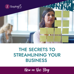 The Secrets to Streamlining Your Business
