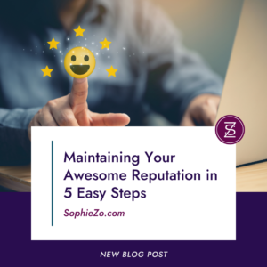 Maintaining Your Awesome Reputation in 5 Easy Steps