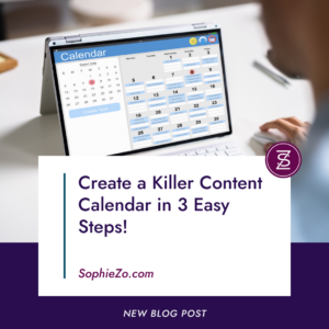 Create a Killer Content Calendar in 3 Easy Steps!