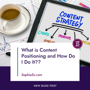 What is Content Positioning and How Do I Do It??