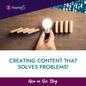 Creating Content that Solves Problems!