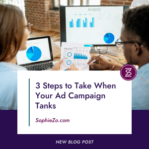 3 Steps to Take When Your Ad Campaign Tanks